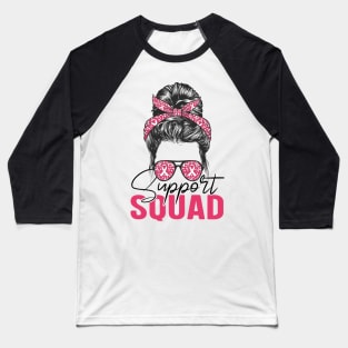 Messy Bun Support Squad Breast Cancer Awareness Baseball T-Shirt